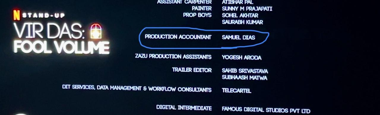 End credits of Vir Das: Fool Volume on Netflix, with Samuel Dias circled as Production Accountant